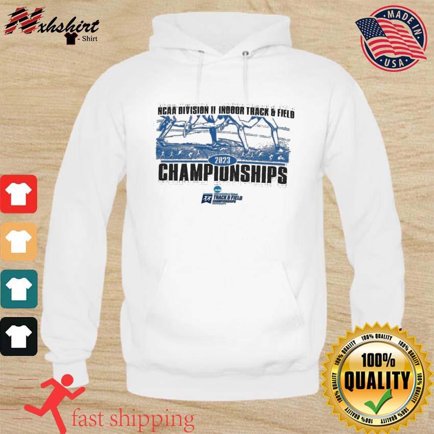 2023 NCAA Division II Indoor Track & Field Championship Shirt hoodie