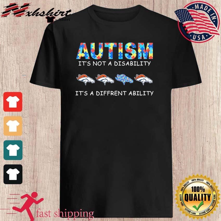 Denver Broncos Autism It's Not A Disability It's A Different