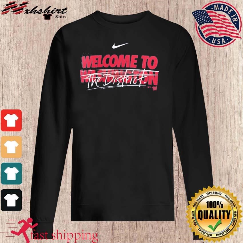 Washington Nationals Nike Welcome To District shirt, hoodie, sweater, long  sleeve and tank top