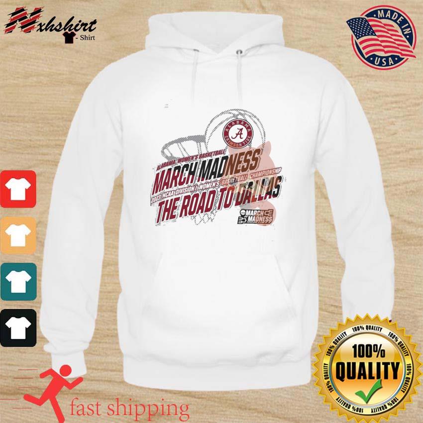 Alabama Women's Basketball 2023 NCAA March Madness The Road To Dallas Shirt hoodie