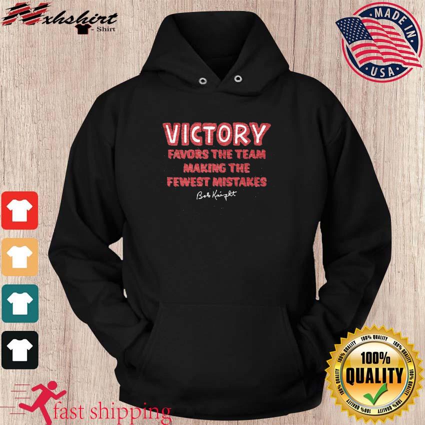 Bob Knight Victory Quote Shirt hoodie