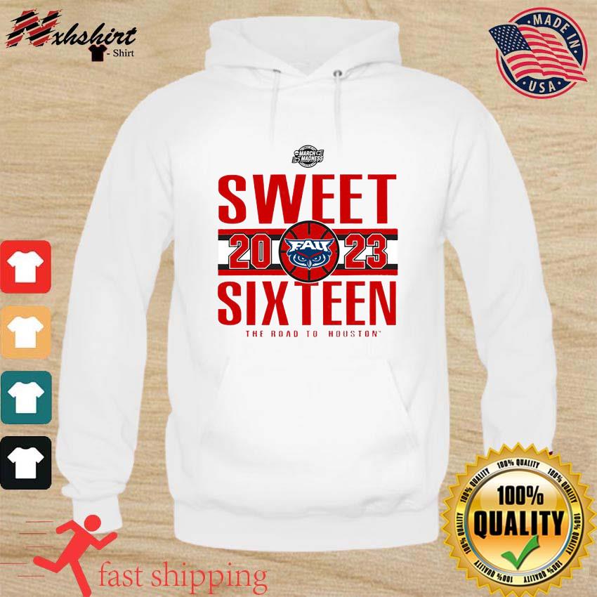 FAU Owls Men's' Basketball 2023 Sweet Sixteen The Road To Houston s hoodie