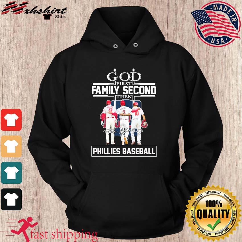 God Family Second First Then Hoskins Harper And Realmuto Phillies Baseball Signatures Shirt hoodie