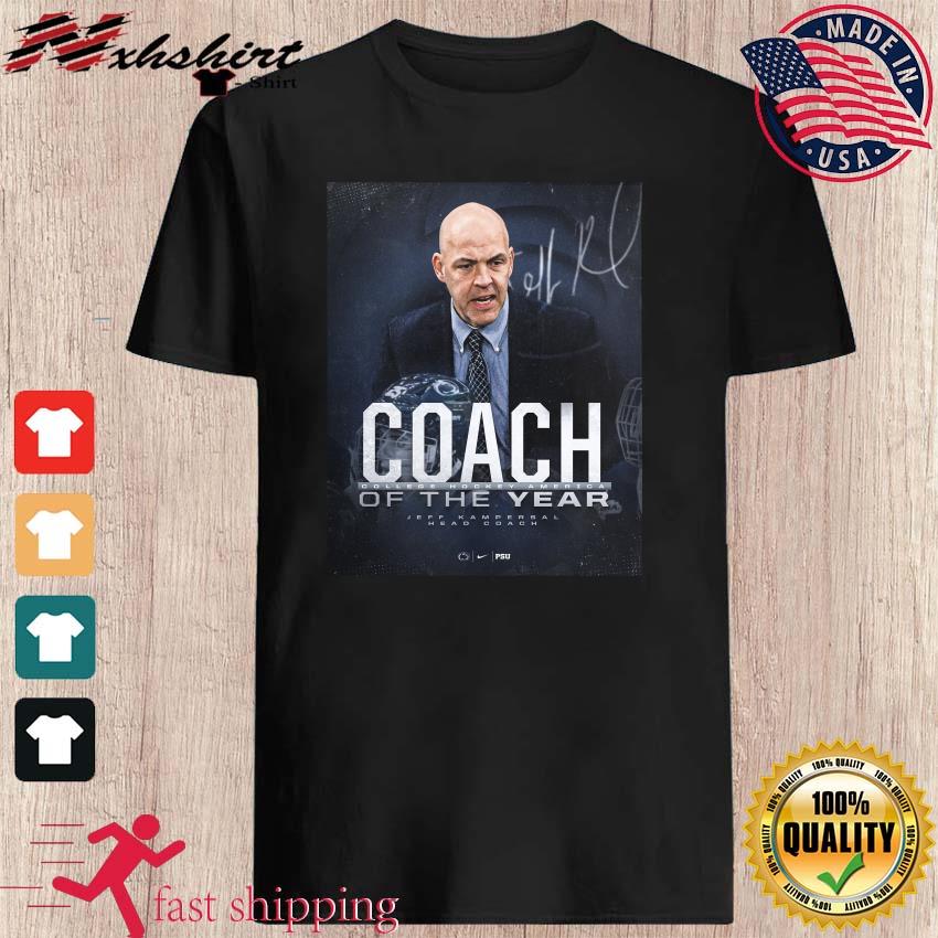 Jeff Kampersal Penn State Coach Of The Year Shirt