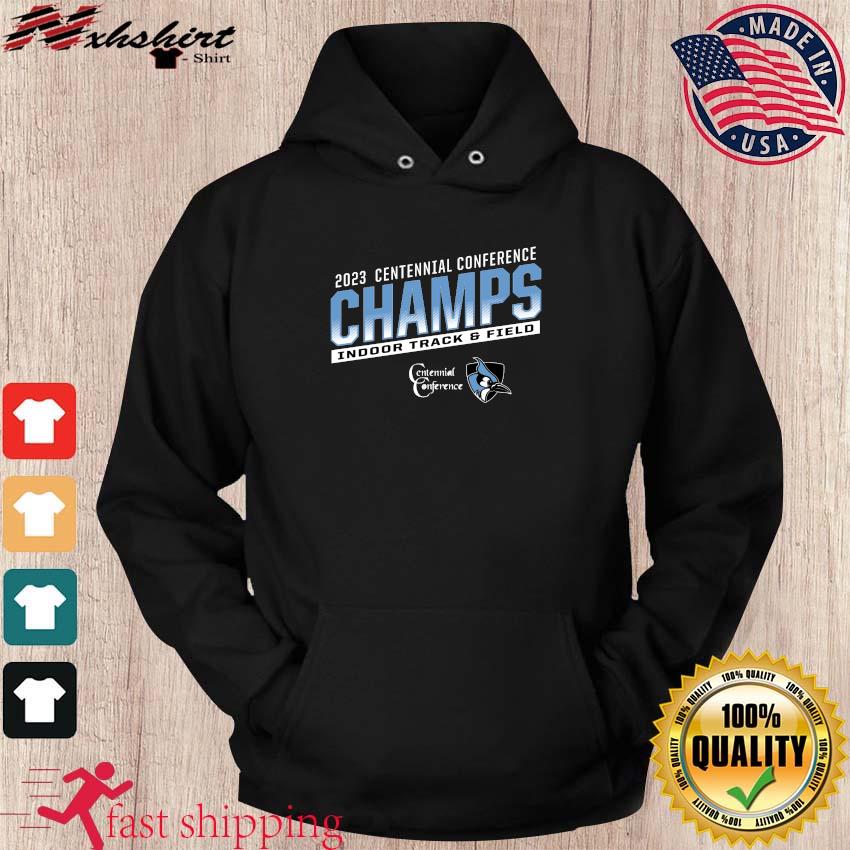 Johns Hopkins 2023 Centennial Conference Indoor Track & Field Champions Shirt hoodie