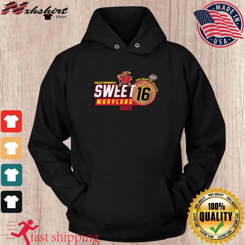 Maryland Terrapins NCAA Women's Sweet 16 The Road To Dallas 2023 Shirt hoodie