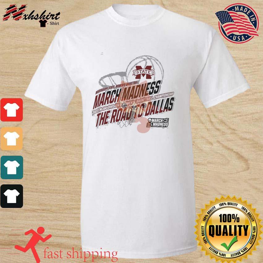 Mississippi State Women's Basketball 2023 NCAA March Madness The Road To Dallas Shirt