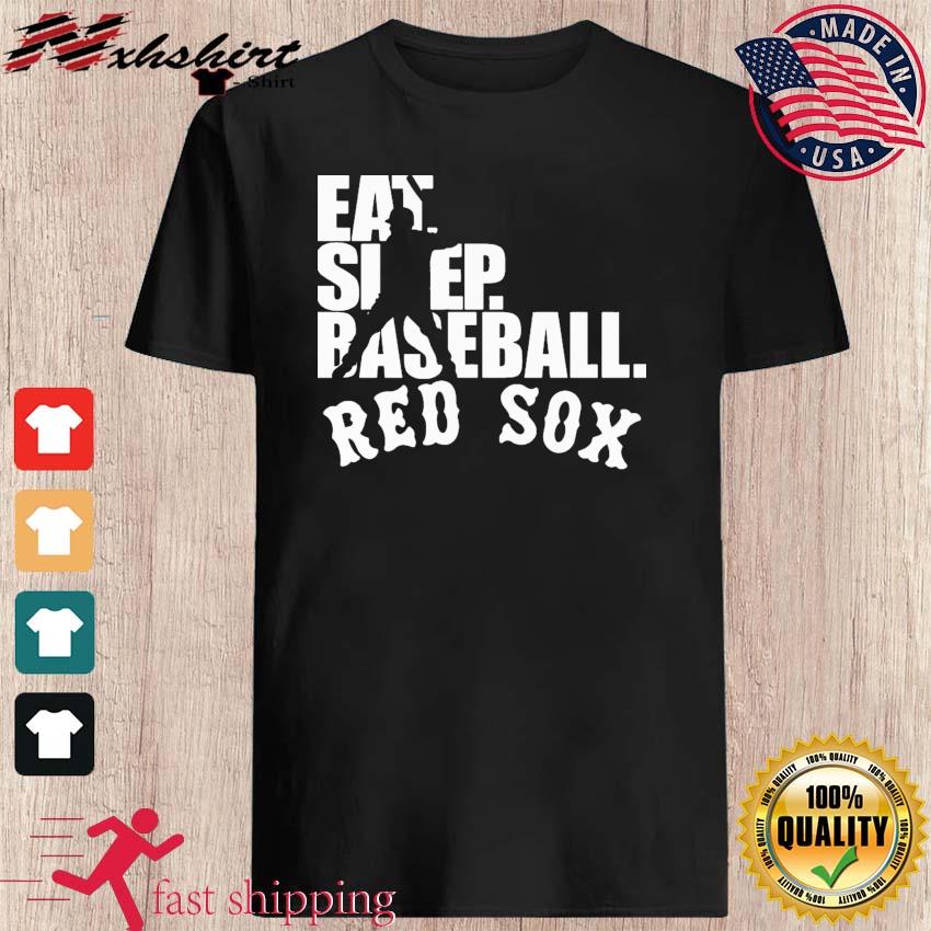 MLB Boston Red Sox Eat Sleep Baseball Shirt