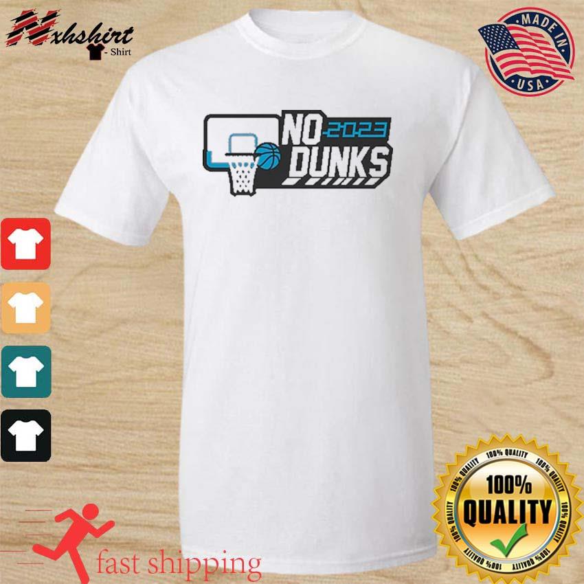 No Dunks College Wedgie Basketball Shirt
