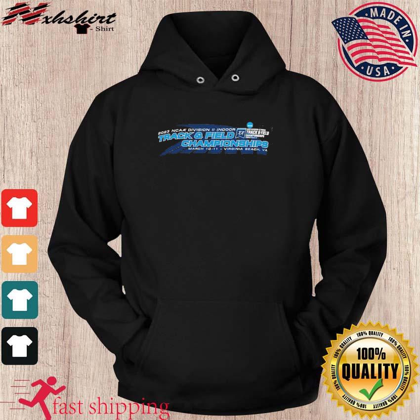 Official NCAA Division II 2023 Indoor Track & Field Championship Shirt hoodie