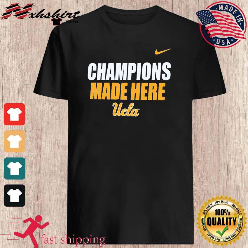 Ucla Bruins Nike Champions Made Here Shirt