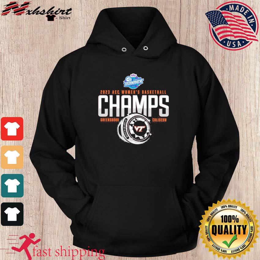 Virginia Tech Women's Basketball 2023 ACC Tournament Champions T-Shirt hoodie