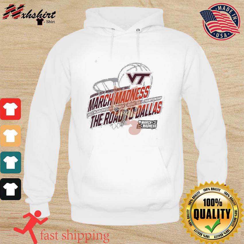 Virginia Tech Women's Basketball 2023 NCAA March Madness The Road To Dallas Shirt hoodie