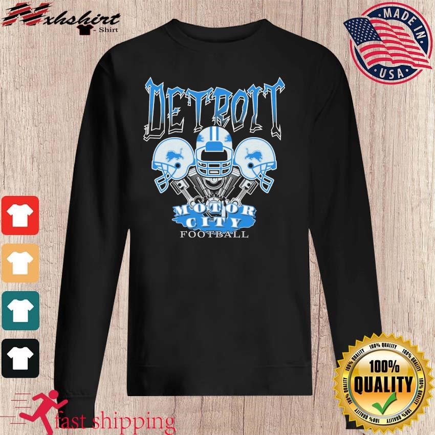 Detroit Lions Motor City Shirt, hoodie, sweater, long sleeve and tank top