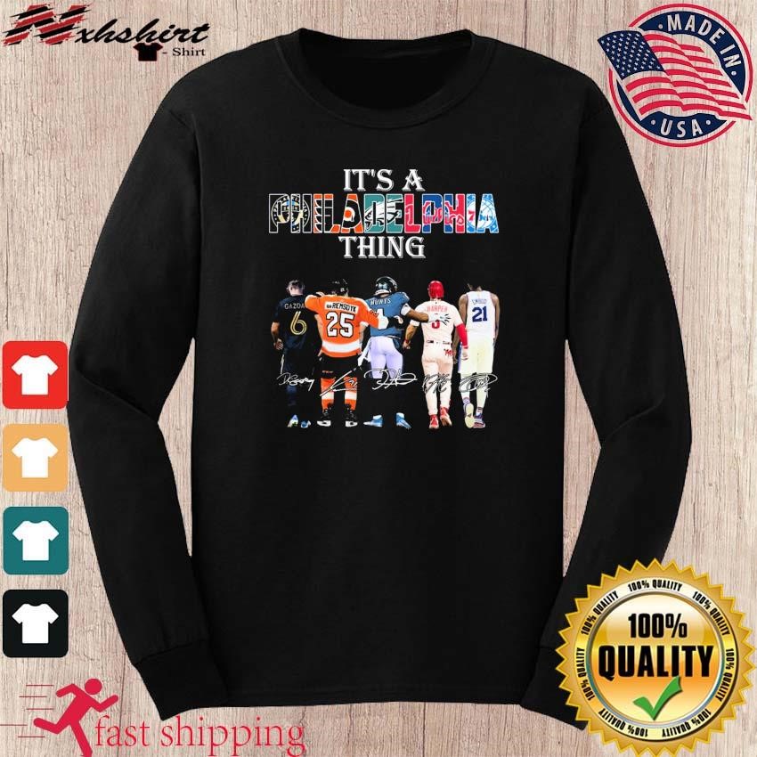 It's a philly thing its a philadelphia thing shirt, hoodie, sweater, long  sleeve and tank top