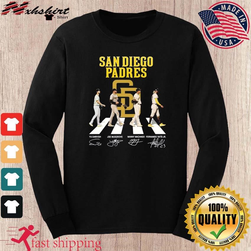 San Diego Padres Abbey Road Yu Darvish Joe Musgrove Manny Machado And  Fernando Tatis Jr Signatures Shirt, hoodie, sweater, long sleeve and tank  top