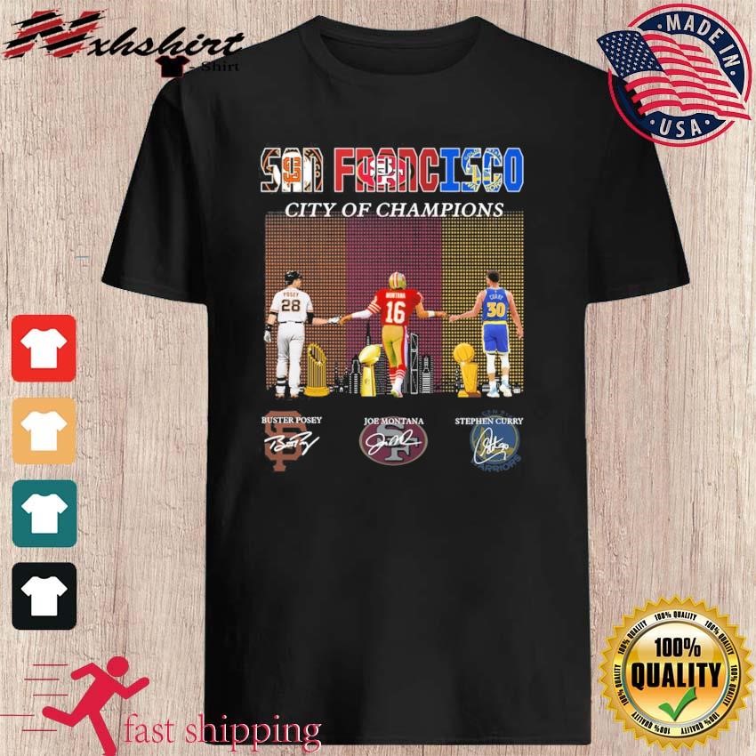 Official San Francisco City Of Champions Buster Posey Joe Montana And  Stephen Curry Signatures Shirt - Limotees