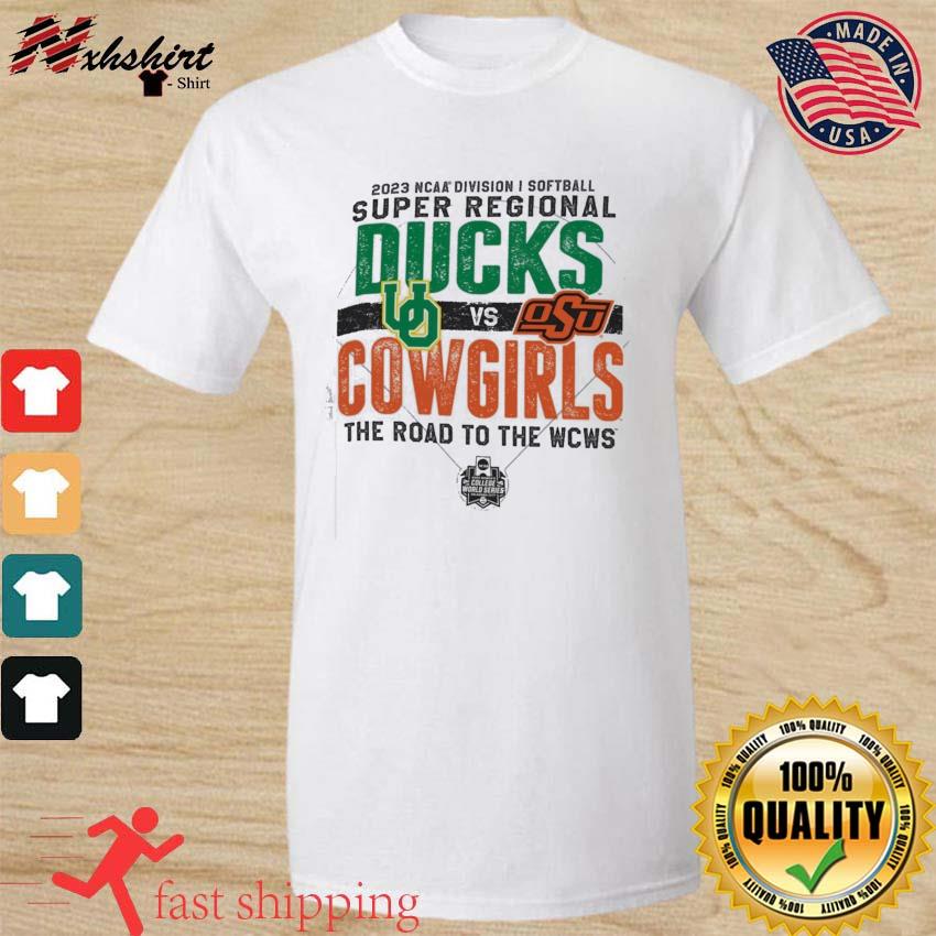 2023 DI Softball Super Regional Ducks vs Cowgirls shirt