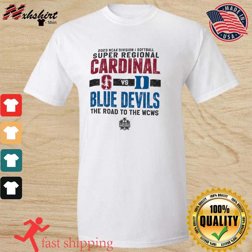 2023 DI Softball Super Regional Stanford vs Blue Devils shirt