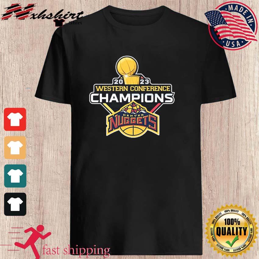 2023 Western Conference Champion Nugget Mile High Basketball Championship Shirt
