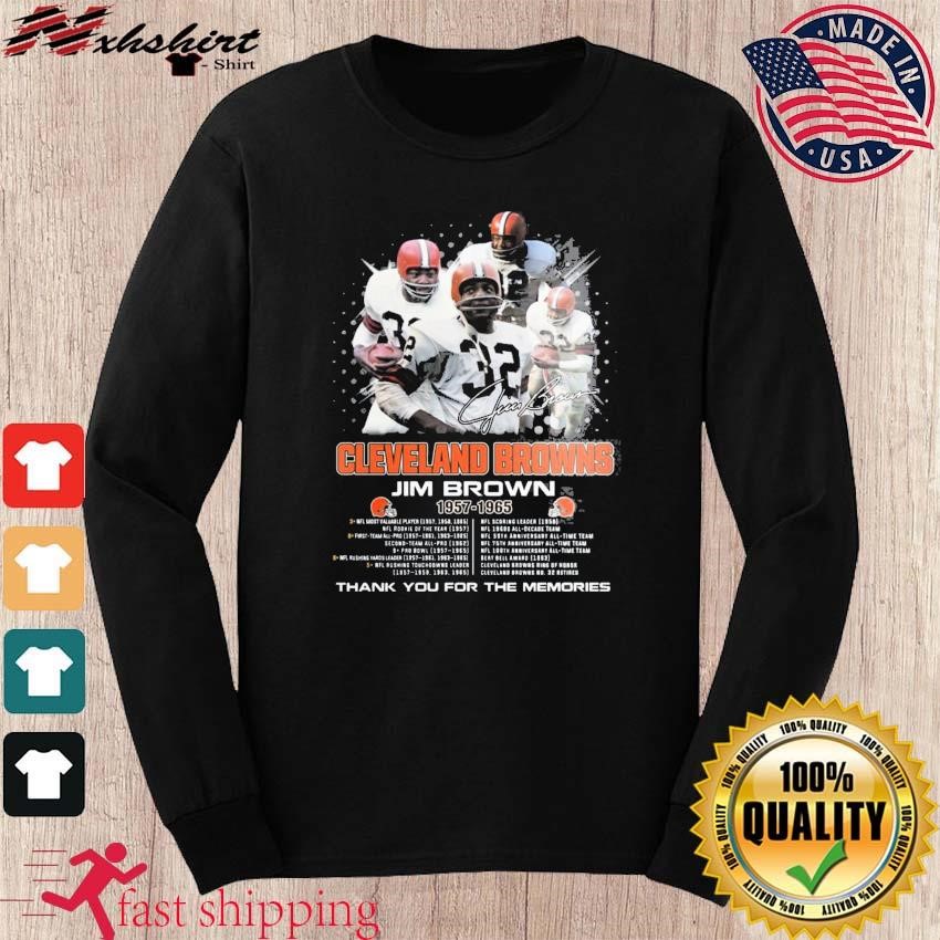 Cleveland Browns Jim Brown 1957-1963 Thank You For The Memories Signatures  Shirt, hoodie, sweater, long sleeve and tank top