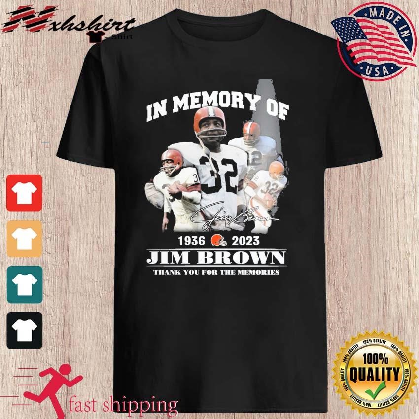 In Memory Of Jim Brown 1936-2023 Thank You For The Memories Signatures Shirt