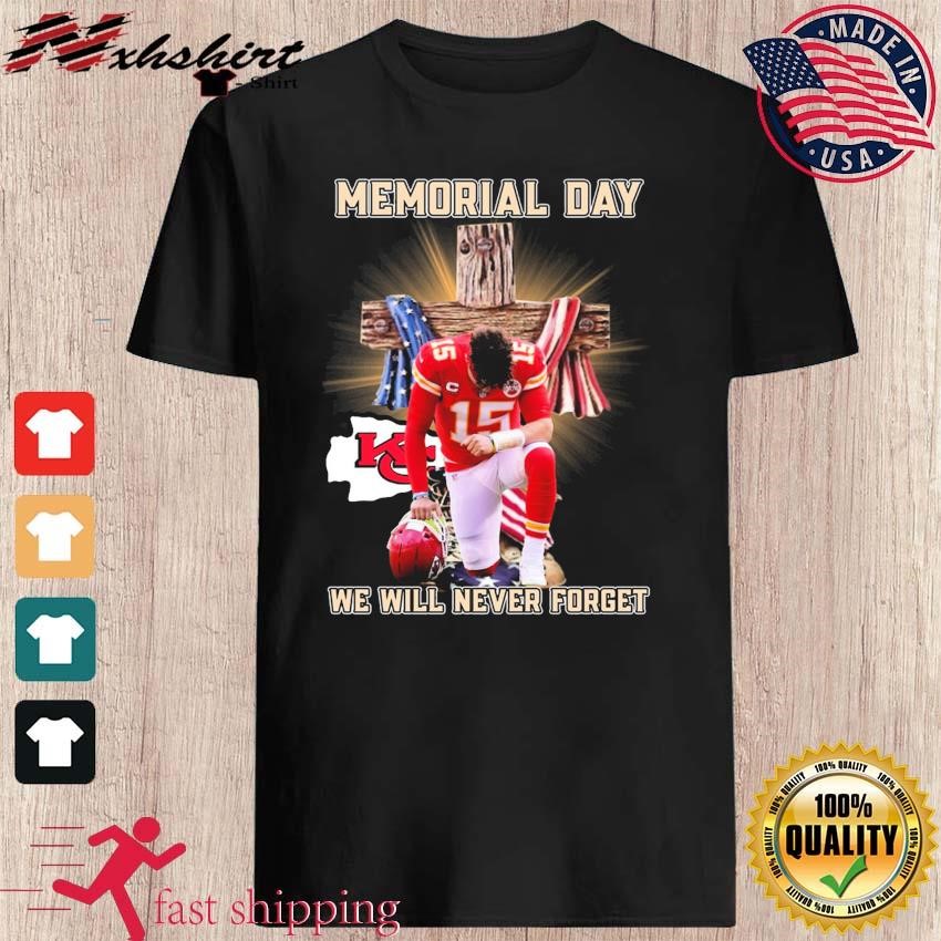 Patrick Mahomes Kansas City Chiefs Memorial Day We Will Never Forget Shirt