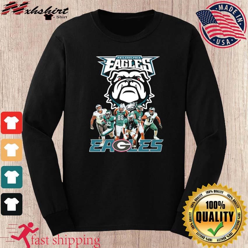 Philadelphia Eagles Georgia Bulldogs Dawgs Eagles Nfl Draft Players shirt,  hoodie, sweater, long sleeve and tank top