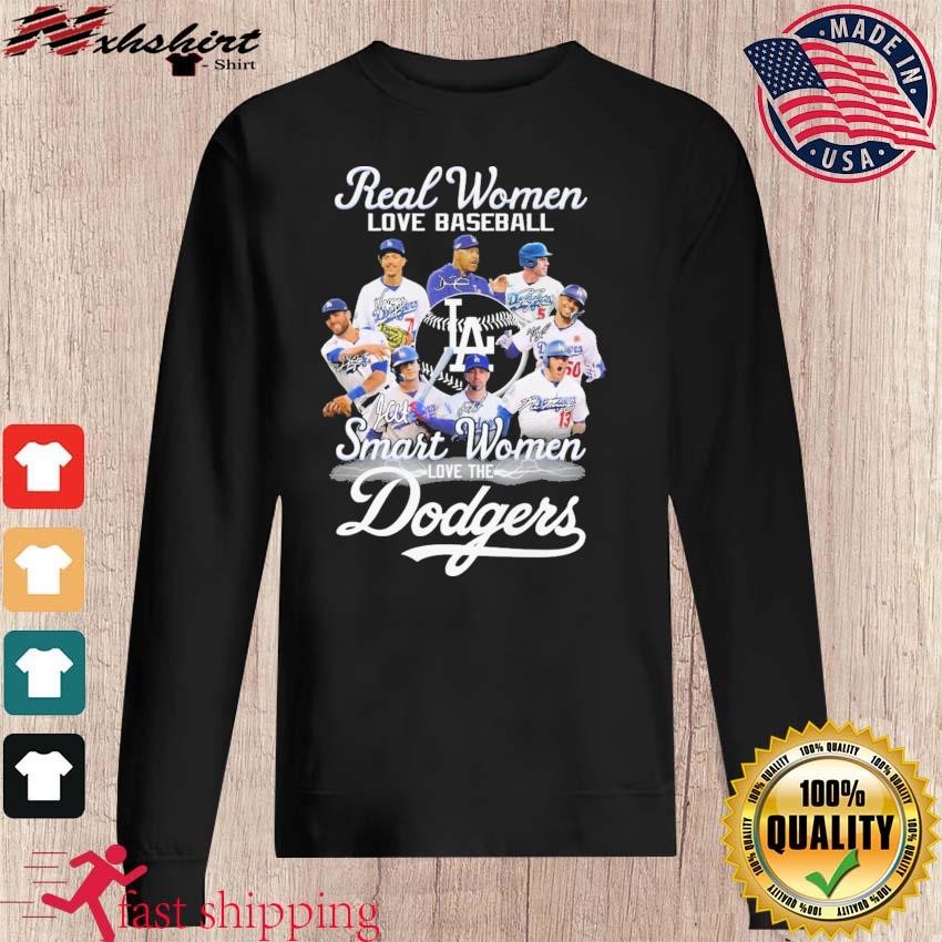 Real Women Love Baseball Smart Women Love The LA Dodgers 2023 Signatures  Shirt, hoodie, sweater, long sleeve and tank top