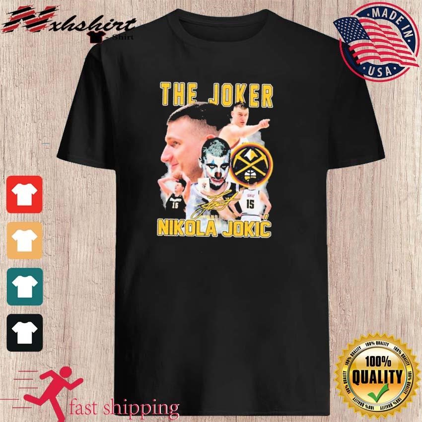 The Joker Nikola Jokić Denver Nuggets 2023 Signature Shirt