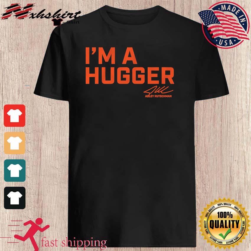 Adley Rutschman I'm A Hugger Signature Shirt