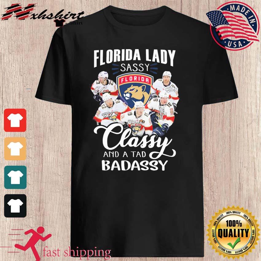 Florida Panthers Lady Sassy Classy And A Tad Badassy Signatures Shirt