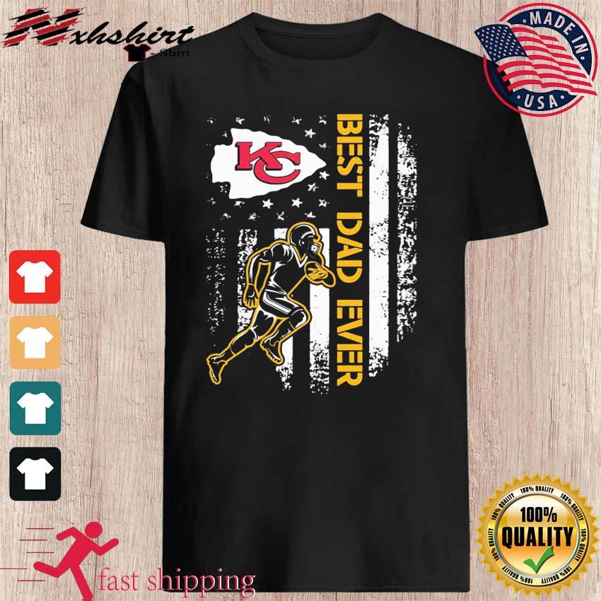 Kansas City Chiefs Best Dad Ever American Flag Shirt, hoodie, sweater, long  sleeve and tank top