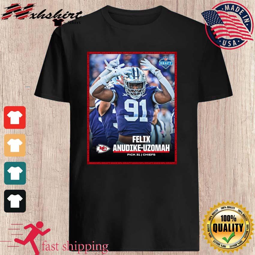 NFL Draft 2023 Felix Anudike-Uzomah Pick 31 Chiefs Shirt, hoodie, sweater,  long sleeve and tank top