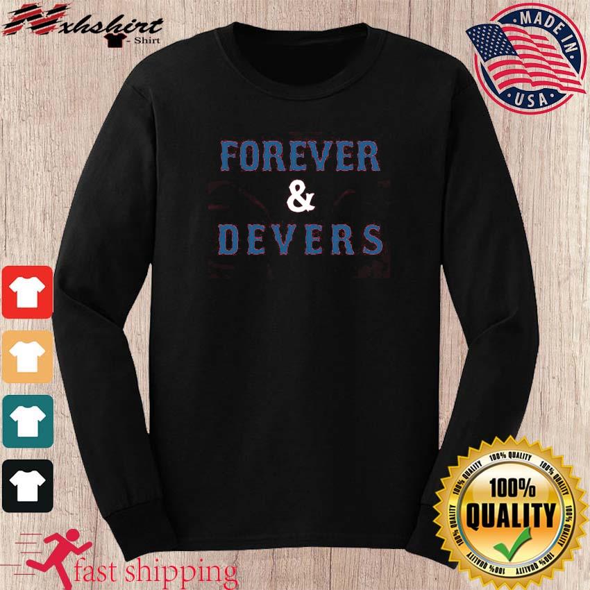 Rafael Devers Forever and Devers T-Shirt + Hoodie