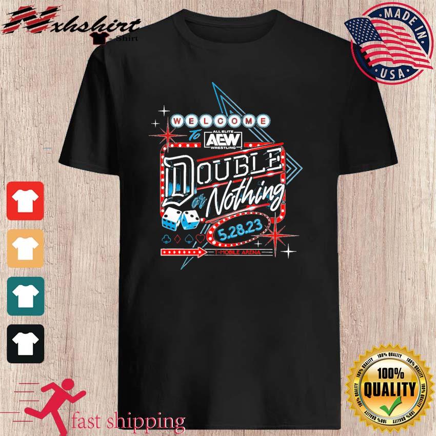 Welcome To AEW Double or Nothing 2023 Event T-Shirt