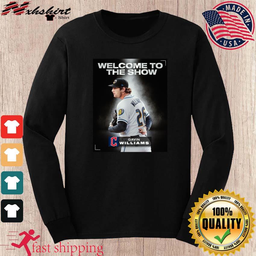 Gavin Williams Cleveland Guardians Welcome to the show MLB shirt, hoodie,  sweater and long sleeve