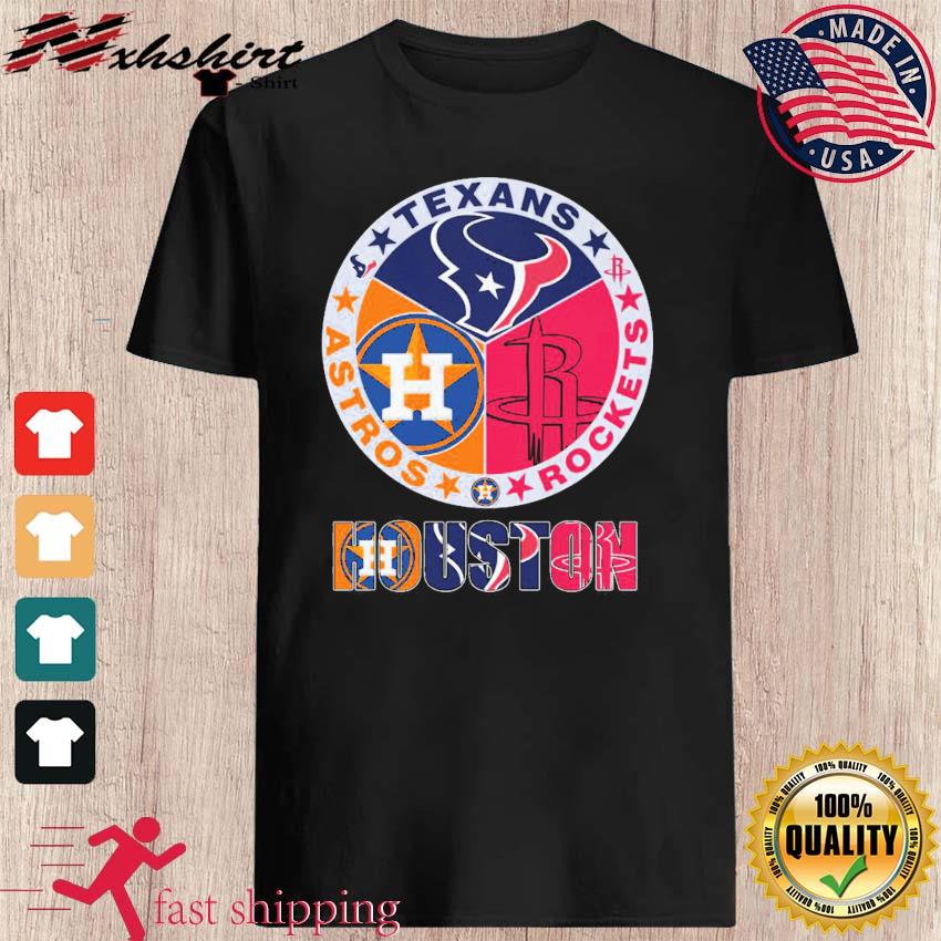 Official Houston Texans Rockets Astros Houston Sports Teams Champions T t- shirt, hoodie, sweater, long sleeve and tank top