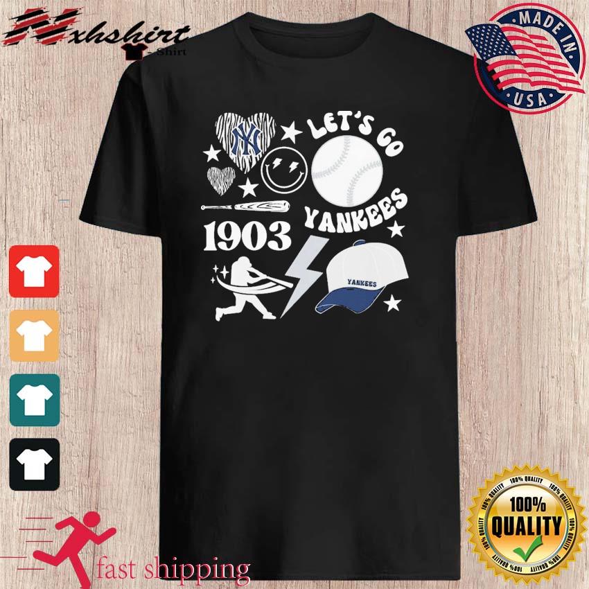 New York Yankees Let's Go Yankees Est 1903 Shirt, hoodie, sweater, long  sleeve and tank top