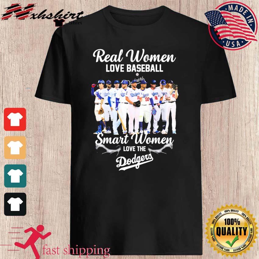 Real women love baseball smart women love the dodgers shirt