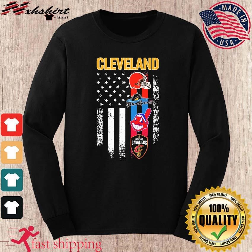 Cleveland Team Sports Cleveland Browns Cleveland Cleveland Monsters Cleveland  Indians And Cleveland Cavaliers USA Flag 2023 Shirt - Limotees