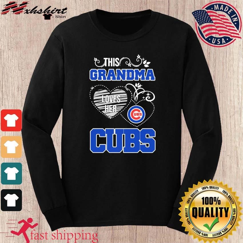 This Grandma Loves her Chicago Cubs shirt, hoodie, sweater, long sleeve and  tank top