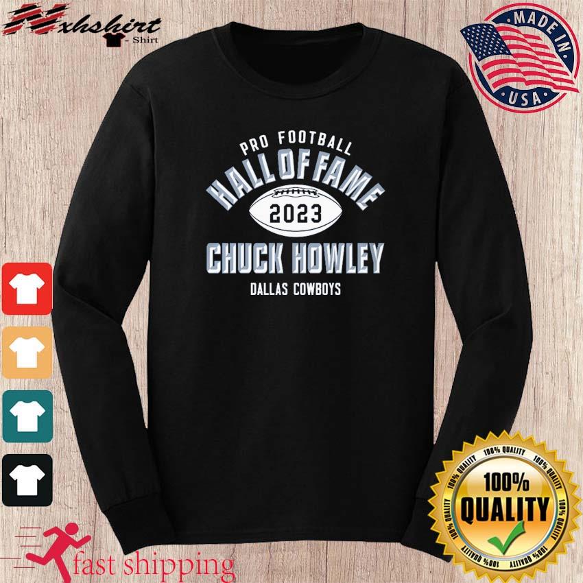 Chuck Howley Dallas Cowboys Pro Football Hall Of Fame 2023 Shirt - Teespix  - Store Fashion LLC