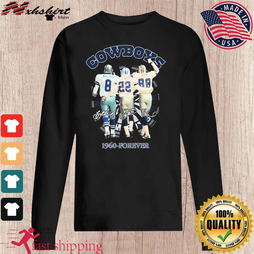 Dallas Cowboys Michael Irvin Emmitt Smith And Troy Aikman 1960-Forever  Signatures Shirt, hoodie, sweater, long sleeve and tank top