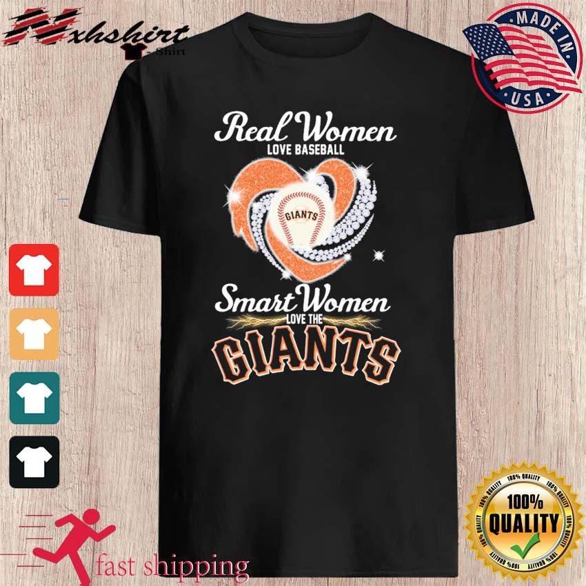 Heart Diamonds Real Women Love Baseball Smart Women Love The San Francisco  Giants Shirt, hoodie, sweater, long sleeve and tank top