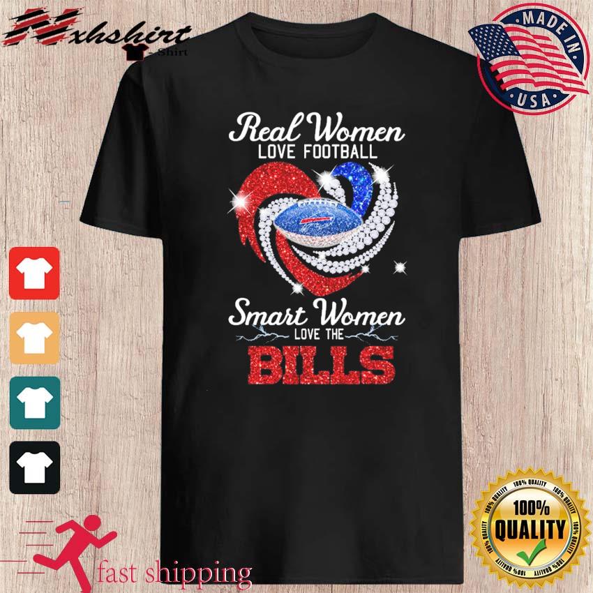 Real women love Football smart women love the Bills logo And Heart shirt,  hoodie, longsleeve, sweater