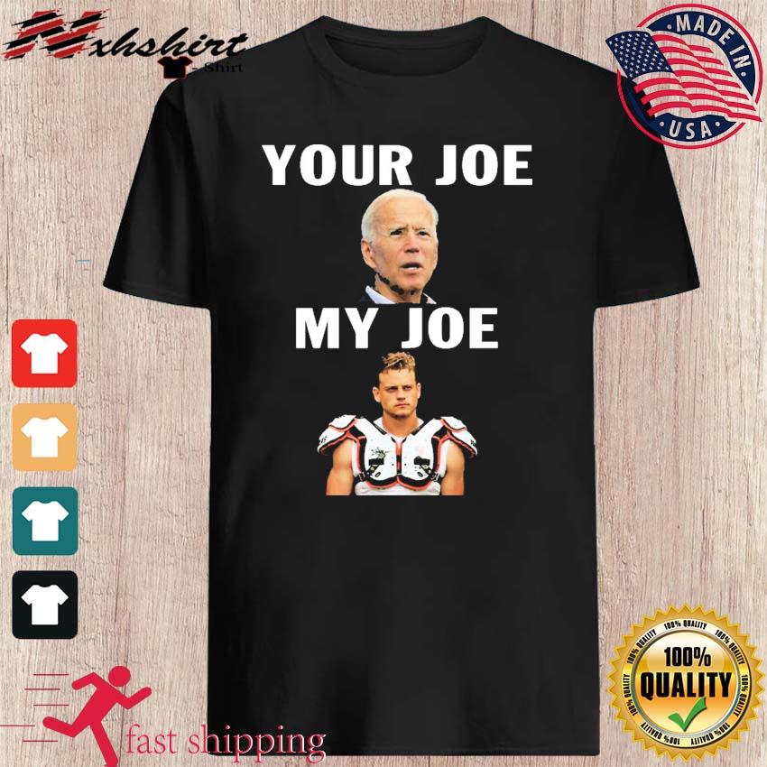 Official Joe Biden Your Joe Burrow My Joe sweatshirt, hoodie, sweater, long  sleeve and tank top