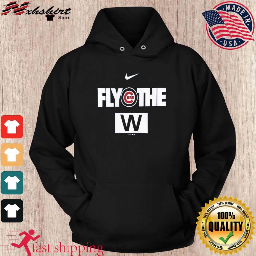 Official Chicago Cubs Fly the W Shirt, hoodie, sweater, long sleeve and  tank top