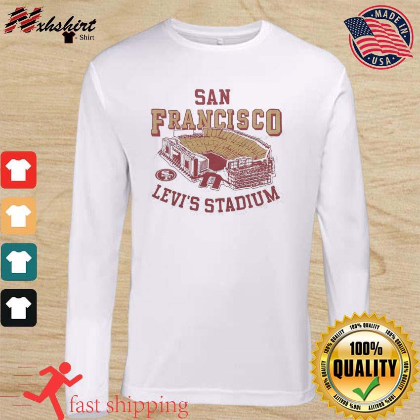 San Francisco 49ers Levi's Stadium Shirt, hoodie, sweater, long