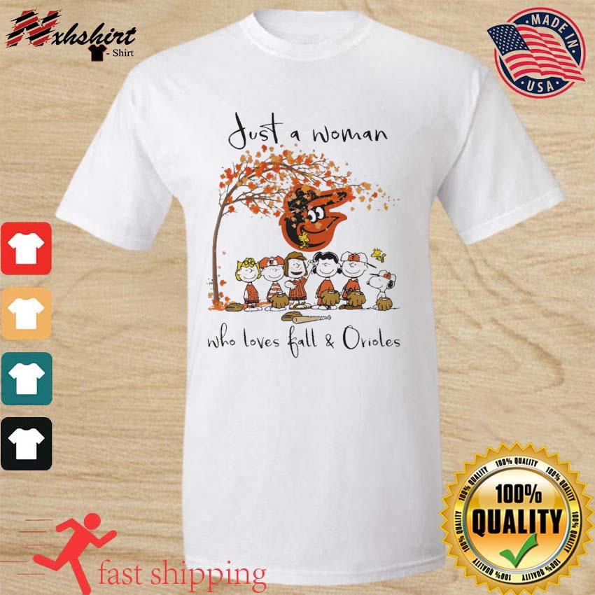 The Peanuts Characters Just A Woman Who Loves Fall & Baltimore Orioles Shirt,  hoodie, sweater, long sleeve and tank top